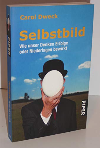 Selbstbild: Wie unser Denken Erfolge oder Niederlagen bewirkt